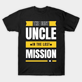 best uncle in the last mission T-Shirt